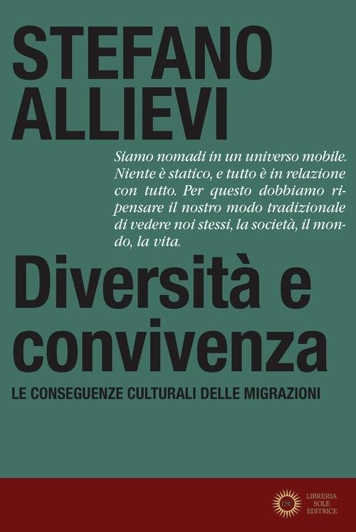 Diversità e convivenza. Le conseguenze culturali delle migrazioni - Stefano Allievi