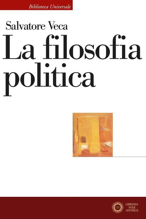 La filosofia politica - Salvatore Veca