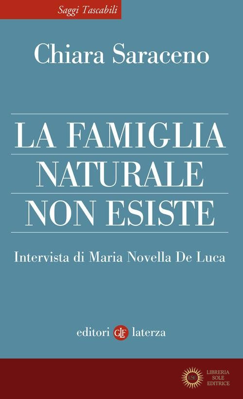 La famiglia naturale non esiste - Chiara Saraceno