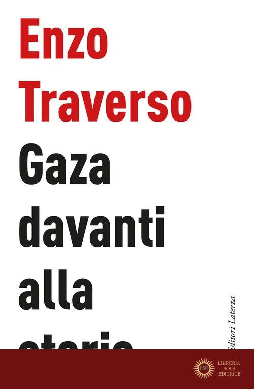 Gaza davanti alla storia