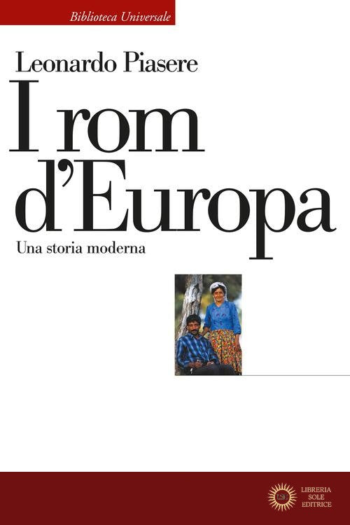 I rom d'Europa. Una storia moderna