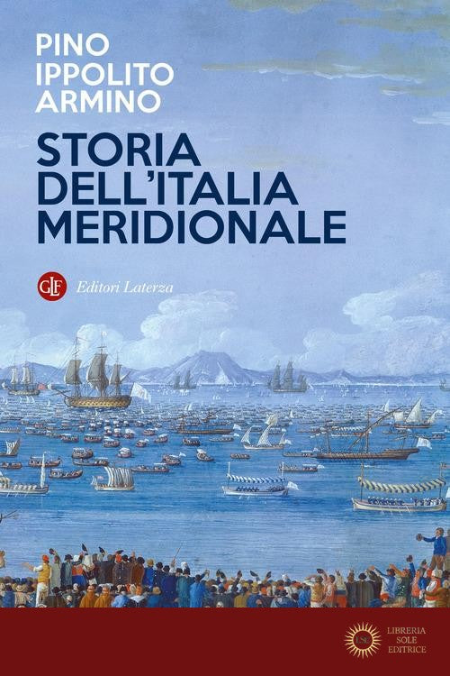 Storia dell'Italia meridionale - Pino Ippolito Armino