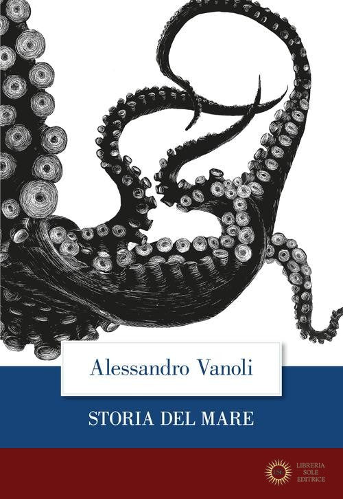 Storia del mare - Alessandro Vanoli