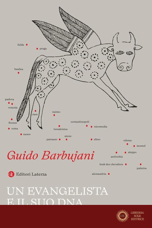 Un evangelista e il suo DNA. Una storia di reliquie e di scienziati - Guido Barbujani
