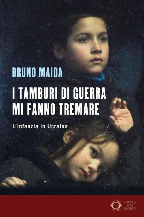 I tamburi di guerra mi fanno tremare. L'infanzia in Ucraina