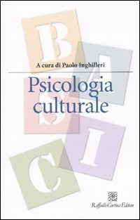 Psicologia culturale - P. Inghilleri