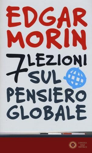 7 lezioni sul pensiero globale - Edgar Morin