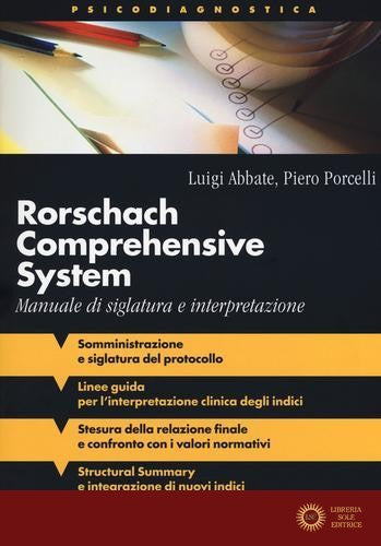 Rorschach comprehensive system. Manuale di siglatura e interpretazione - Luigi Abbate, Piero Porcelli