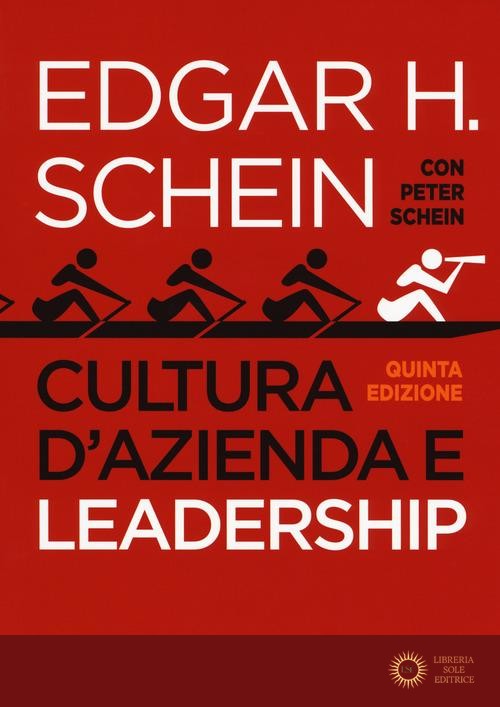 Cultura d'azienda e leadership - Edgar H. Schein