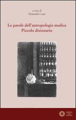 Le parole dell'antropologia medica. Piccolo dizionario