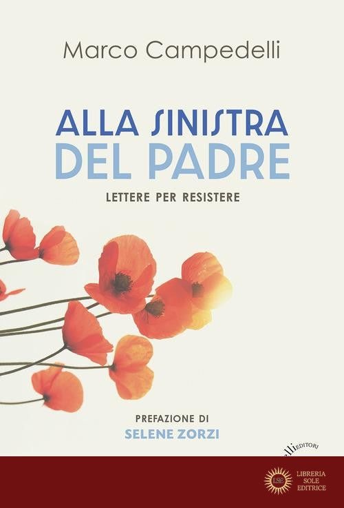 Alla sinistra del Padre. Lettere per resistere