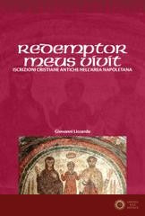 Redemptor meus vivit. Iscrizioni cristiane antiche dell'area napoletana