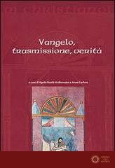 Vangelo, trasmissione, verità - A. Bastit-Kalinowska, A. Carfora