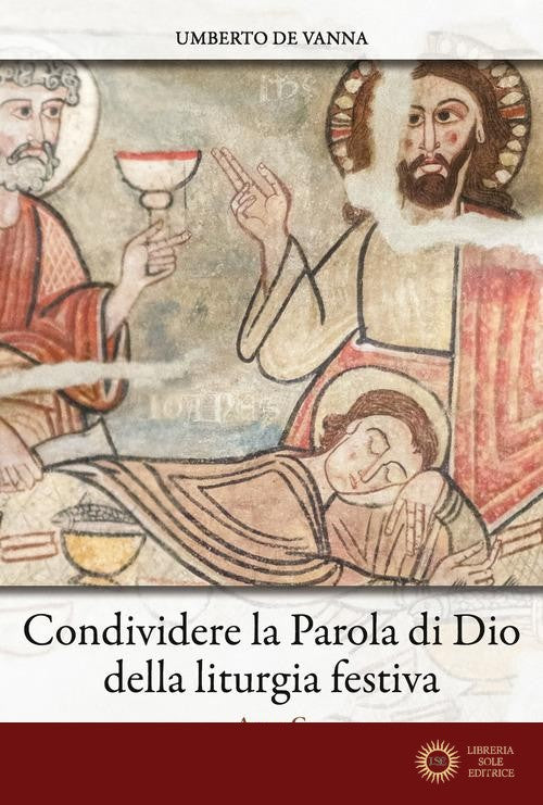 Condividere la Parola di Dio della liturgia festiva. Anno C