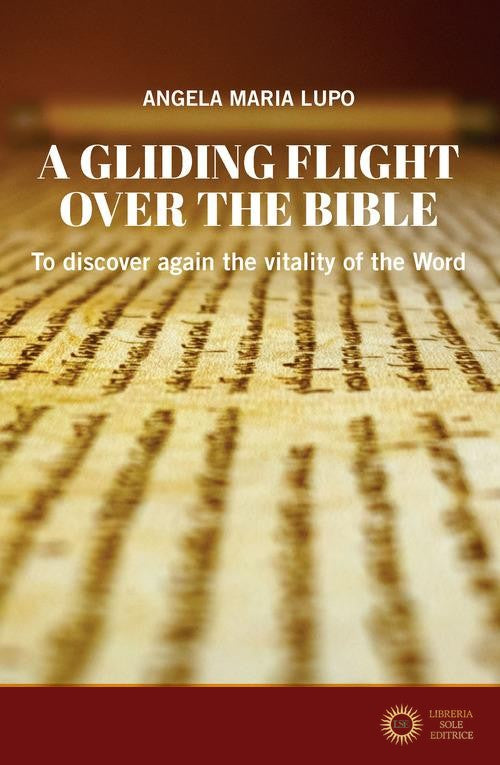 A gliding flight over the Bible. To discover again the vitality of the word
