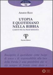 Utopia e quotidiano nella Bibbia. Elementi per una prassi messianica