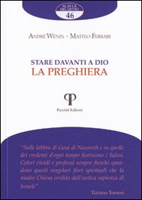 Stare davanti a Dio. La preghiera - André Wénin, Matteo Ferrari