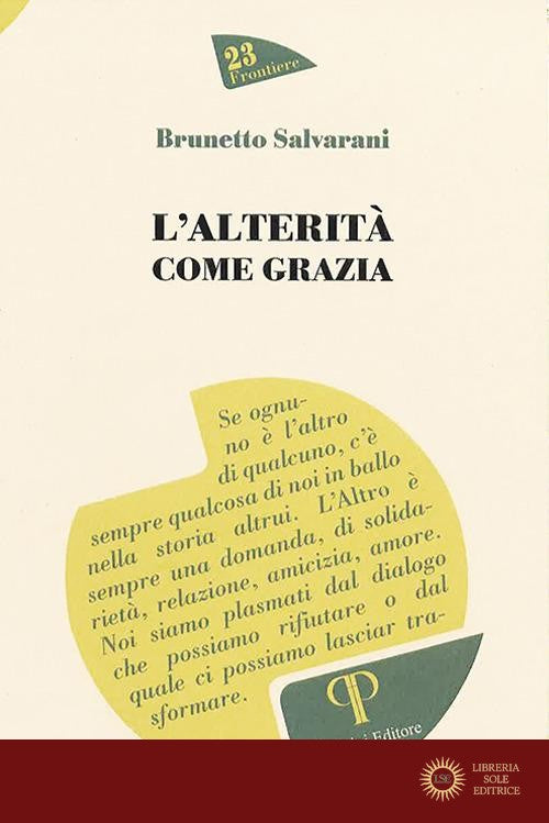 L'alterità come grazia - Brunetto Salvarani