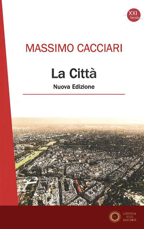 La città. Nuova ediz.