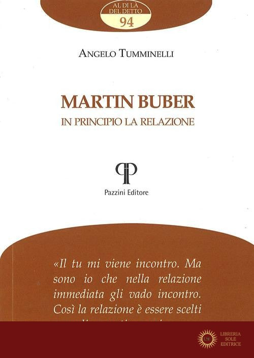 Martin Buber. In principio la relazione