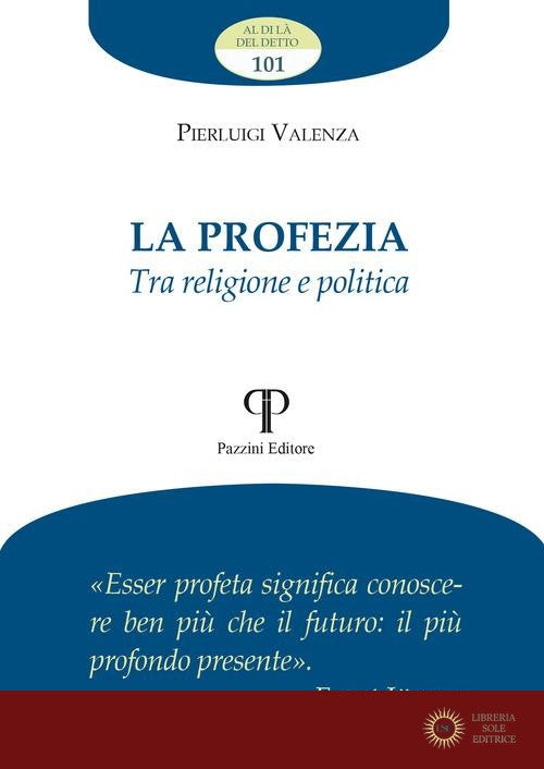 La profezia. Tra religione e politica