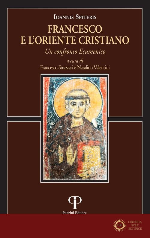 Francesco e l'oriente cristiano. Un confronto ecumenico