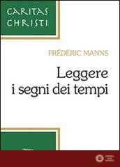 Leggere i segni dei tempi - Frédéric Manns