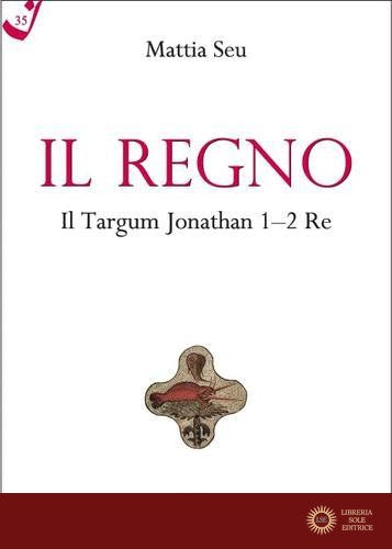 Il Regno. Il Targum Jonathan 1-2 Re