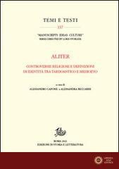 Aliter. Controversie religiose e definizioni di identità tra tardoantico e medioevo