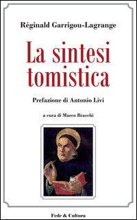 La sintesi tomistica - Réginald Garrigou-Lagrange