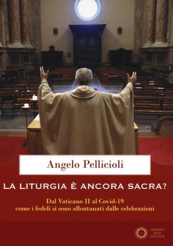 La liturgia è ancora sacra?