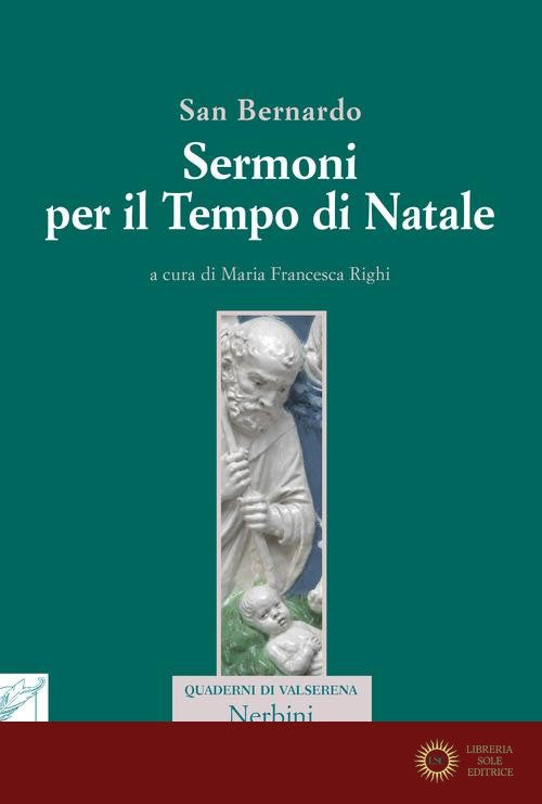 Sermoni per il tempo di Natale - Bernardo di Chiaravalle (san)