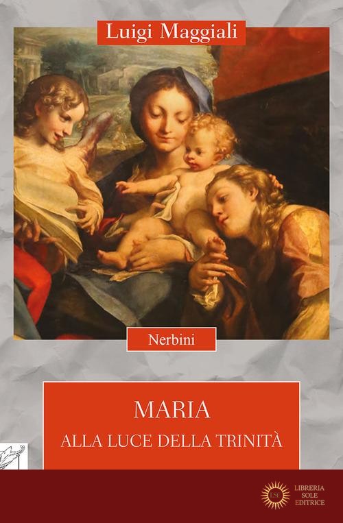Maria alla luce della Trinità - Luigi Maggiali