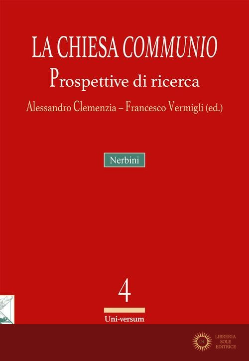 La Chiesa «communio». Prospettive di ricerca