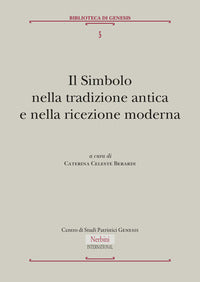 Il simbolo nella tradizione antica e nella ricezione moderna - C. C. Berardi