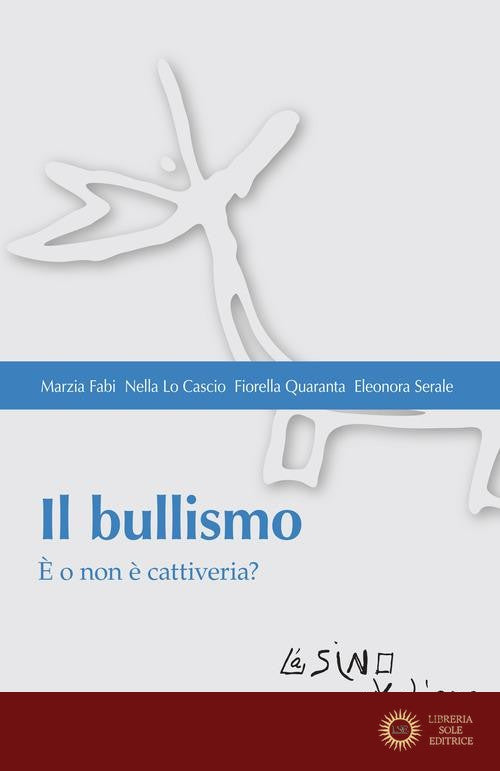 Il bullismo. È o non è cattiveria?
