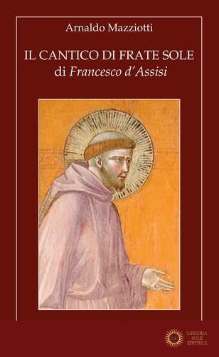 Il cantico di frate Sole di Francesco d'Assisi