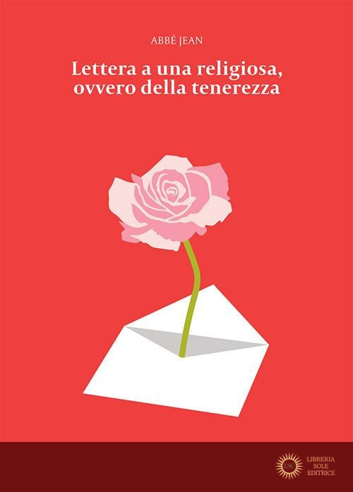 Lettera a una religiosa, ovvero della tenerezza - Jean
