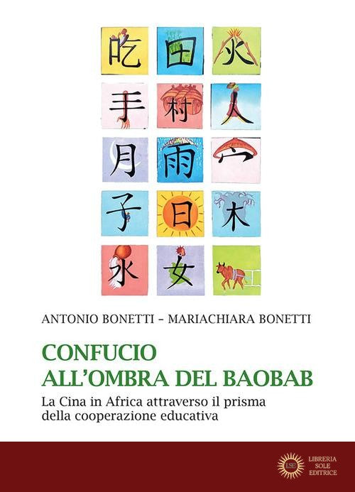 Confucio all'ombra del baobab. La Cina in Africa attraverso il prisma della cooperazione educativa