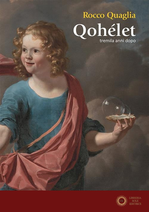 Qohelet tremila anni dopo - Rocco Quaglia