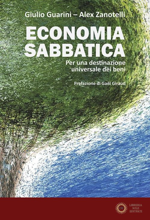 Economia sabbatica. Per una destinazione universale dei beni