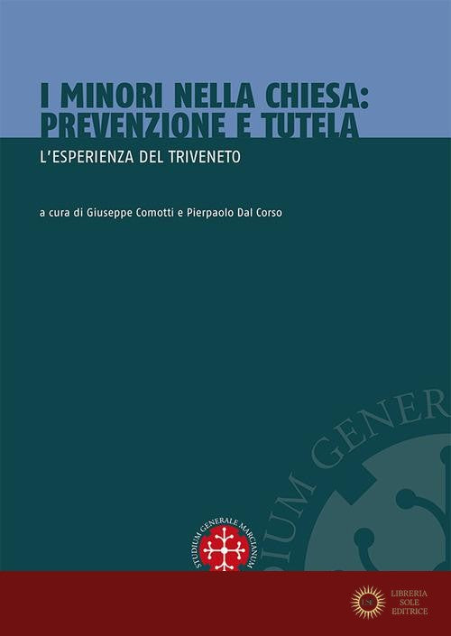 I minori nella Chiesa. Prevenzione e tutela. L'esperienza del Triveneto