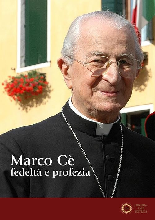 Marco Cè. Fedeltà e profezia - C. Canizzaro