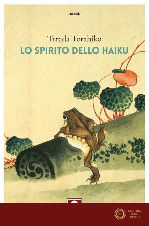 Lo spirito dello haiku - Torahiko Terada