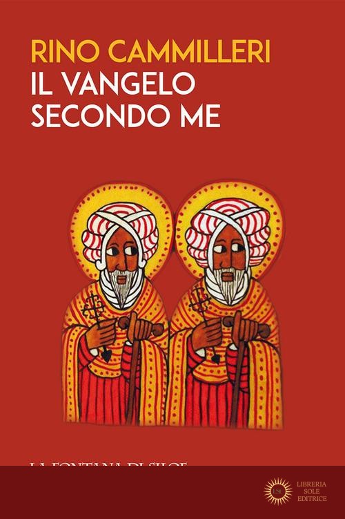 Il vangelo secondo me - Rino Cammilleri