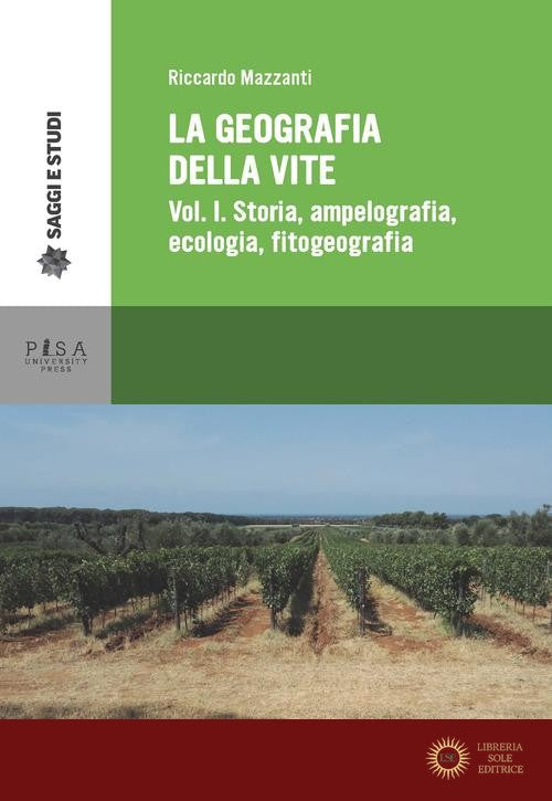 La geografia della vite vol. 1 - Riccardo Mazzanti