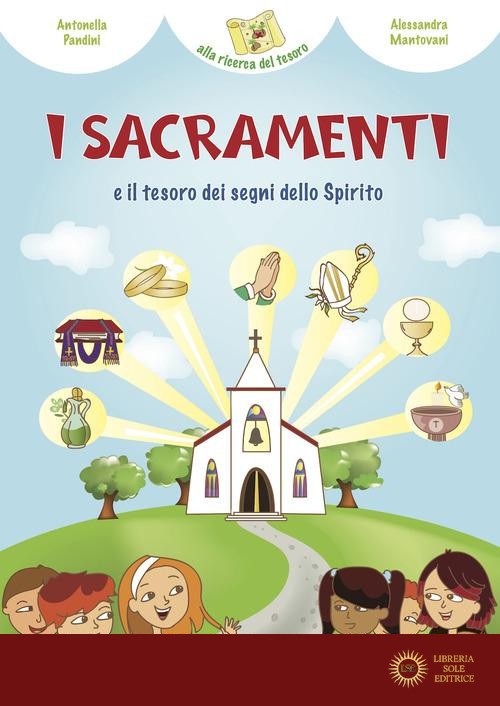 I sacramenti e il tesoro dei segni dello Spirito