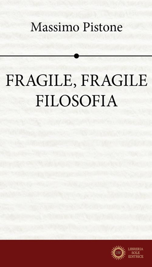 Fragile, fragile filosofia