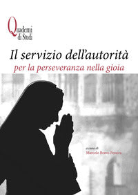 Il servizio dell'autorità per la perseveranza nella gioia - M. Bravo Pereira