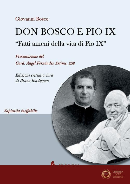 Don Bosco e Pio IX. «Fatti ameni della vita di Pio IX» - Bosco Giovanni (san)